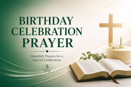 Birthday celebration prayer with an open Bible, birthday cake, candle, and cross on a green and white background