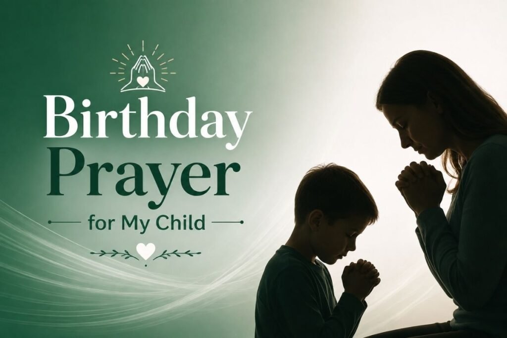 Birthday prayer for my child with a parent and child praying together against a soft green and white background