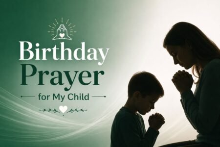 Birthday prayer for my child with a parent and child praying together against a soft green and white background