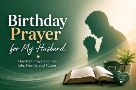 Birthday prayer for my husband with a man praying beside an open Bible in a peaceful green and cream setting