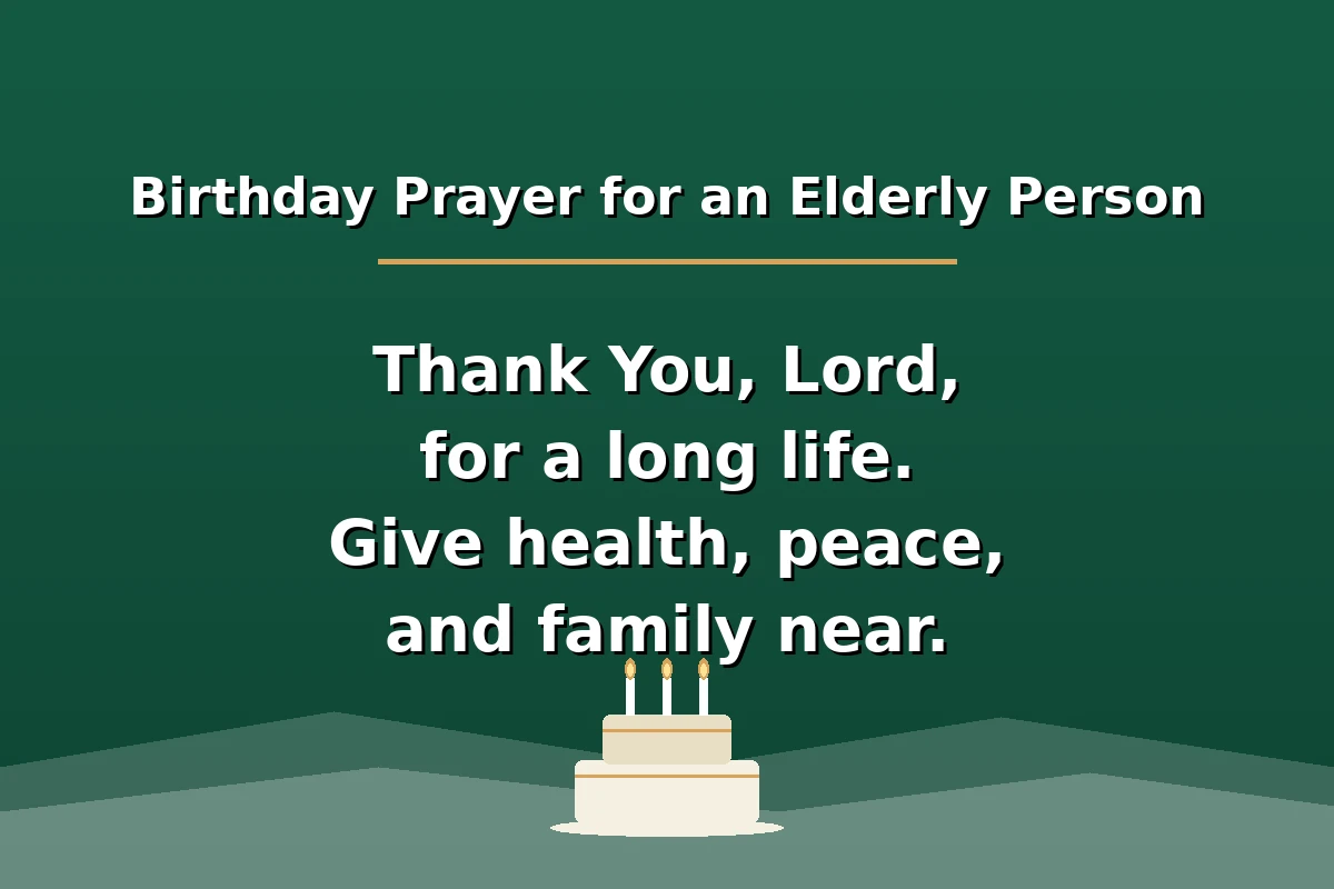 Birthday prayer for an elderly person at a glance image with a short prayer for health, peace and family near